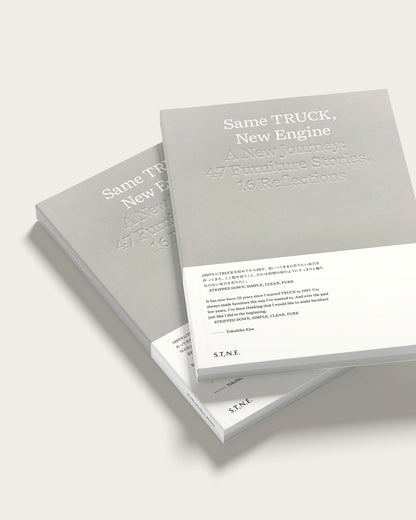 Same TRUCK, New Engine / A New Journey: 47 Furniture Stories, 16 Reflections